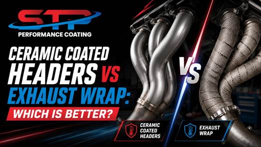 Ceramic Coated Headers vs Exhaust Wrap: Which Is Better?